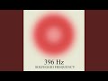 396 Hz Release Stress And Anxiety