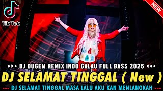 Download lagu SATU ROOM GALAU DENGAR LAGU INI !! DJ SELAMAT TINGGAL X TINGGAL KENANGAN | DUGEM INDO GALAU 2025 | mp3 Download lagu SATU ROOM GALAU DENGAR LAGU INI !! DJ SELAMAT TINGGAL X TINGGAL KENANGAN | DUGEM INDO GALAU 2025 | mp3