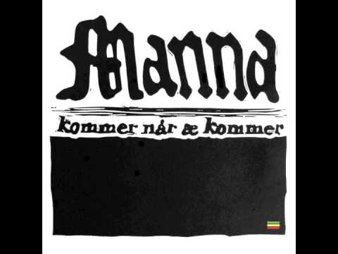 Manna - Kommer når æ kommer (feat  Terje Nilsen) # Mannafari Records (Mai-15)