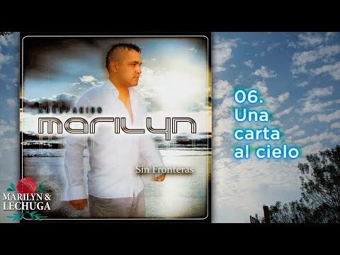 Agrupacion Marilyn - Una carta al cielo (Sin Fronteras)