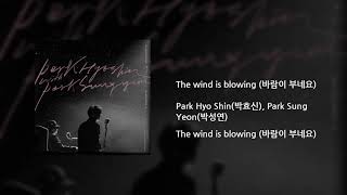 Park Hyo Shin(박효신) _ The wind is blowing(바람이 부네요)
