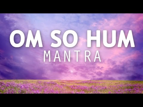 OM SO HUM | 108 Times