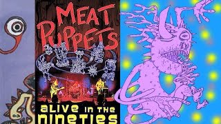 Meat Puppets - Alive in the Nineties