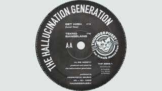 The Hallucination Generation – Get High (Total Flow).
