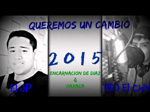 JP ZAMORES - Queremos Un Cambio Ft HDJ El Chivo