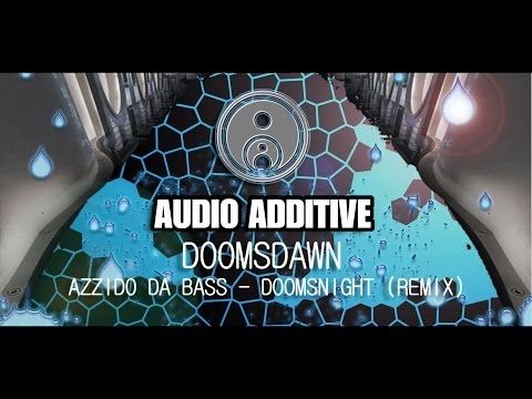Azzido Da Bass - Dooms Night [AA's Short Fluffy Dooms Dawn Remix]