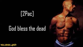 2Pac - God Bless the Dead ft. Stretch (Lyrics)