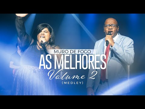 Muro de fogo - As melhores volume 2 (medley)