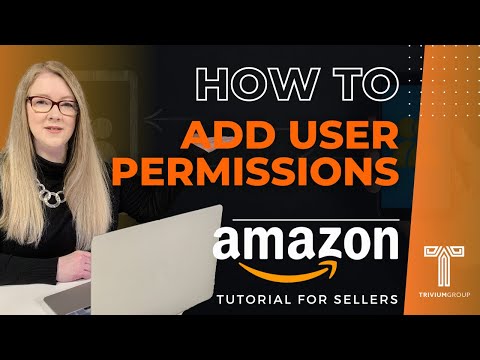 A Step by Step Guide to Adding User Permissions to your Amazon Seller Central Account
