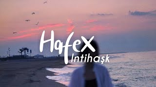 Hafex - Intihaşk (ft. Samira) (Lyric Video)