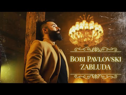 BOBI PAVLOVSKI - ZABLUDA (OFFICIAL VIDEO) 4K