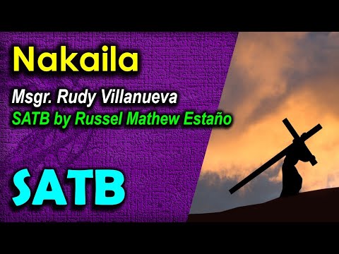 NAKAILA (Responso) | SATB by Russel Mathew Estaño