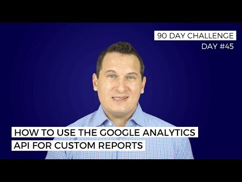 How to Create Custom Reports Using the Google Analytics API