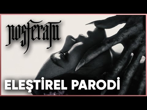 NOSFERATU - ELEŞTİREL PARODİ | KORKU FİLMİ Mİ? KOMEDİ Mİ?