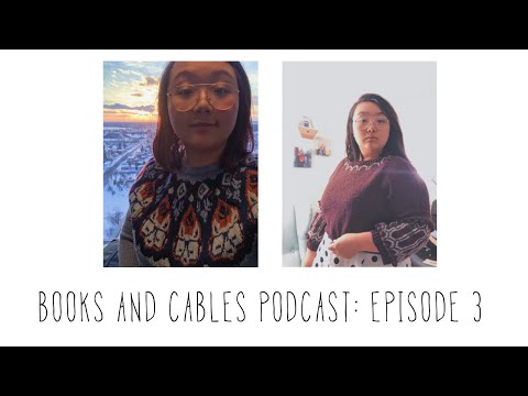 Books and Cables Podcast: For Fox Sake Sweater and Willowwood Sweater, Pre-Trip to EYF (Episode 3)