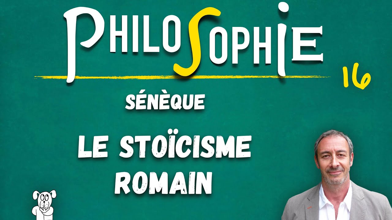 Philosophie UReP #16 — SÉNÈQUE et le stoïcisme