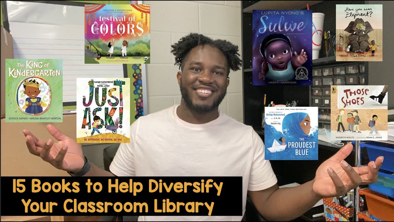 15 Books to Help Diversify Your Classroom Library