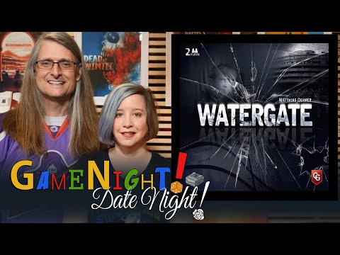 Watergate - GameNight! DateNight!! Se8 Ep11 - How to Play and Playthrough