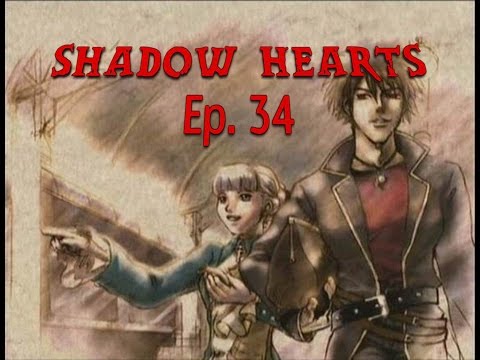 Let's Play Shadow Hearts [Episode 34 - Fried Friar]