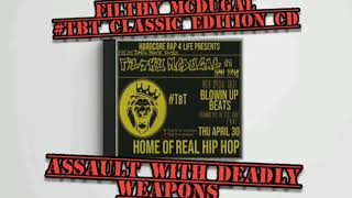 Filthy McDugal - Assault With Deadly Weapons