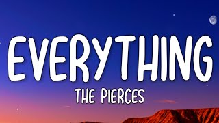The Pierces - Everything (Lyrics)