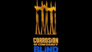 CORROSION OF CONFORMITY - Blind [Re-Released]HQ