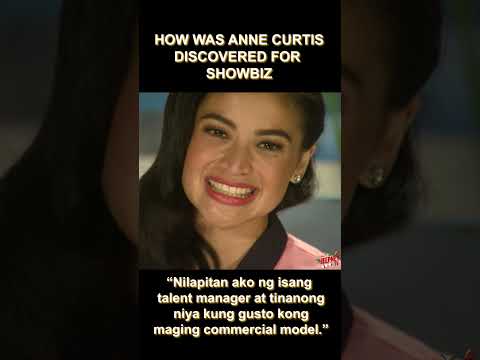 Anne Curtis talks about how she was discovered for showbiz