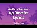 Ayetian X Shenseea Tip Remix Lyrics Strictly Lyrics