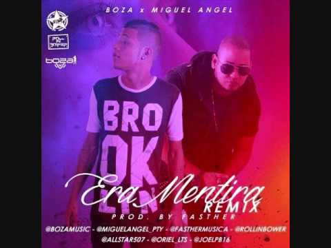 Boza Ft Miguel Angel - Era Mentira Remix