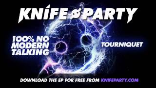 Knife Party - 'Tourniquet'