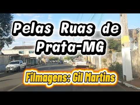 Pelas Ruas de Prata MG