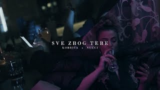 Kobrica x Nucci - Sve Zbog Tebe (Official Video) prod. by Popov
