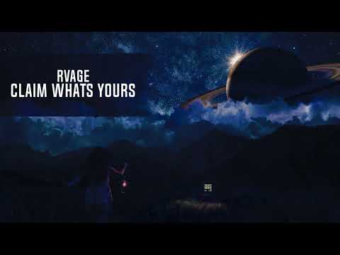RVAGE- Claim What's Yours (Extended Mix)