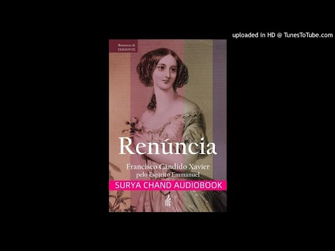 Renúncia 1/6 Romances Maravilhosos de Emmanuel - Chico Xavier