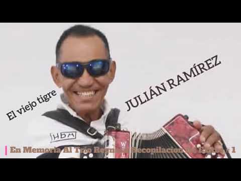 Julian Ramírez ( Memoria Al Trio Reynoso)Recopilacion De Exitos # 1