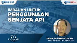Imbauan untuk Masyarakat dan Instansi Terkait Penggunaan Senjata Api sesuai Aturan yang Berlaku