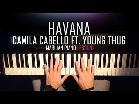 How To Play: Camila Cabello ft. Young Thug - Havana | Piano Tutorial Lesson + Sheets