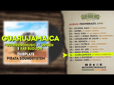 GUARUJAMAICA - @GUERREIROMUSIC  Ft Origen e Ras Budlion / #FromBrazil #Wjotapanguilef