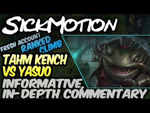 SickMotion - Tahm vs Yasuo - In-Depth Commentary - League of Legends