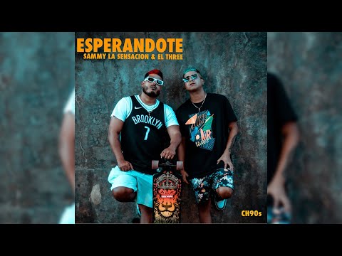 El Three x Sammy la Sensacion - Esperandote (Video Official )