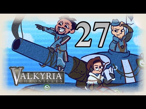 Shocktrooper Eites get WHAT!? | Valkyria Chronicles | Gameplay Walkthrough | Pt. 27