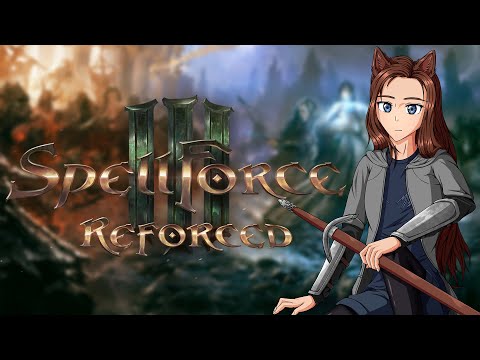 Spellforce 3: Reforced \ ^^ /