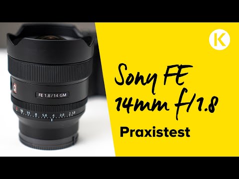 Das neue Sony SEL 14mm f/1,8 GM Ultraweitwinkel | Foto Koch #sony