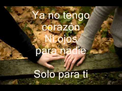 LETRA DE SI NO TE TENGO A TI letra de si no te tengo a ti: