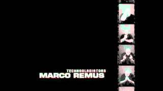 Marco Remus - Technogladiator