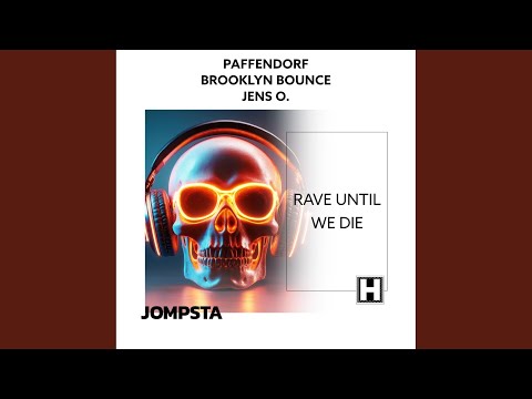 Rave Until We Die (Extended Mix)