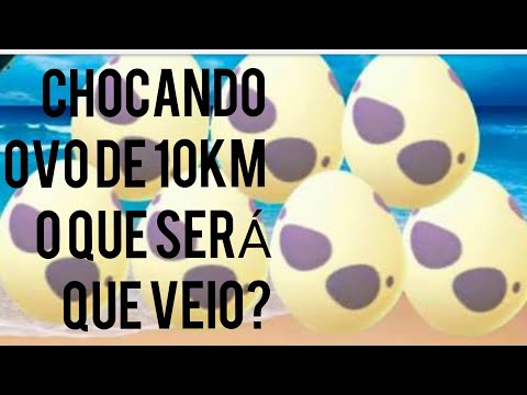 CHOQUEI OVO DE 10 KM NO POKÉMON GO SERÁ QUE VEIO UM RARO