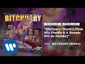 Shordie Shordie Bitchuary Remix feat Shordie Shordie Bitchuary Remix feat