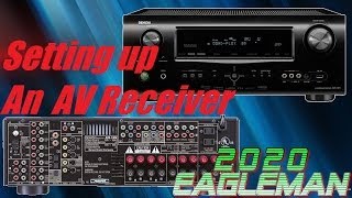 How To Set  Up An AV Receiver, The Basics