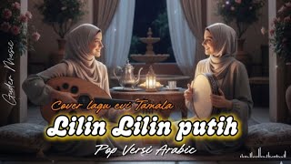Download lagu LILIN LILIN PUTIH POP ARABIC ‼️ COVER LAGU EVI TAMALA - ( MUSIK SLOW X ENAK ) #arabic #Guder musik  mp3